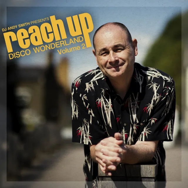 DJ Andy Smith Reach up Vol 2 - Continuous DJ Mix