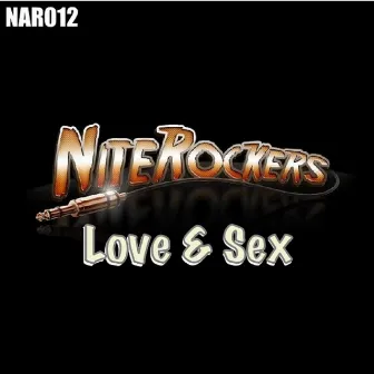 Love & Sex by Nite Rockers