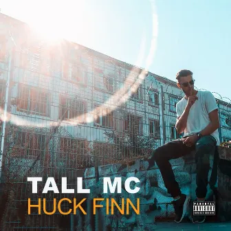 Huck Finn by Tall MC