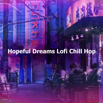 Hopeful Dreams Lofi Chill Hop by Jamie Lofi