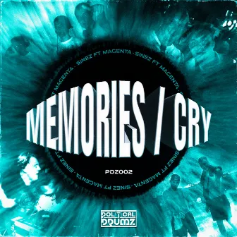 Cry/ Memories by Sinez