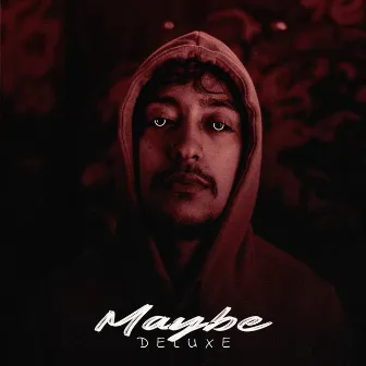 Maybe (Deluxe) by MBIW