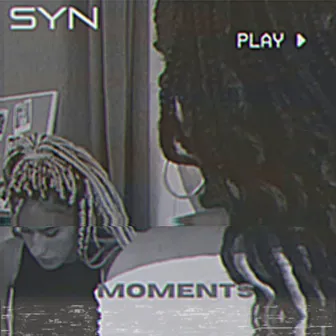 Moments by SYN