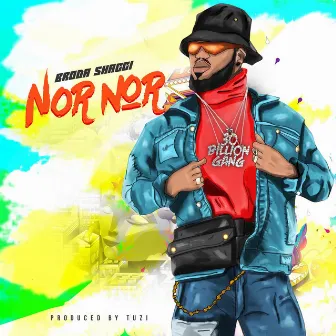 Nor Nor by Broda Shaggi