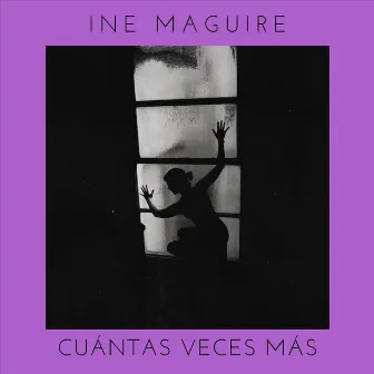 Cuántas Veces Más by Ine Maguire