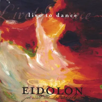 Live To Dance by Acoustic Eidolon