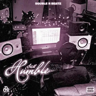 Still Humble by Double R Beatz