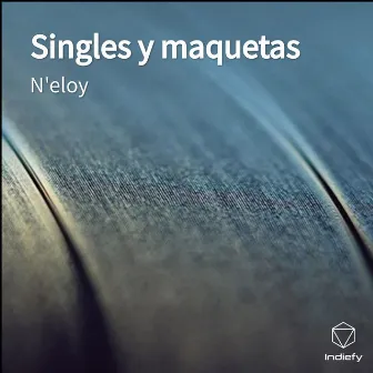 Singles y maquetas by N Eloy