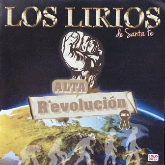 Alta Revolución by Los Lirios De Santa Fe