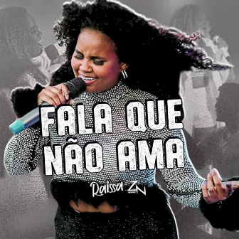 Fala que Não Ama by ZN no Beat