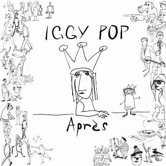 Après (10th-anniversary edition) by Iggy Pop