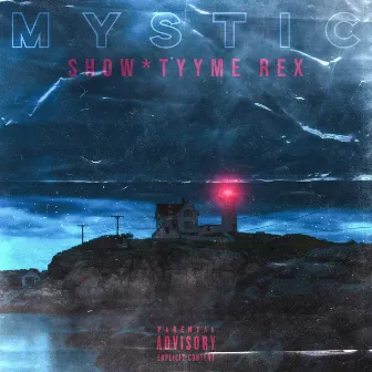 Mystic by Show*tyyme Rex