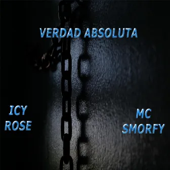 Verdad Absoluta by Icy Rose