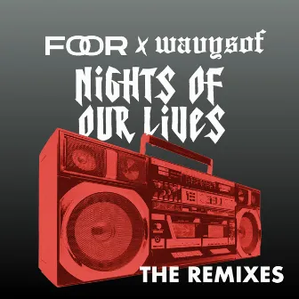 Nights Of Our Lives (The Remixes) by Wavysof