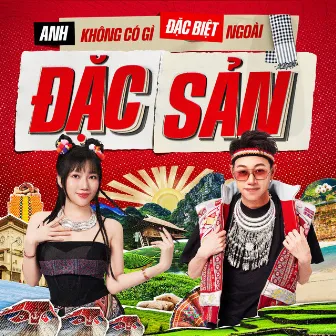 Anh Không Có Gì Đặc Biệt Ngoài Đặc Sản by Double2T