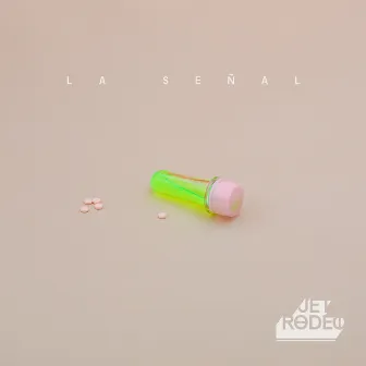 La Señal by Jet Rodeo