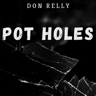 Pot Holes by DON_RELLY