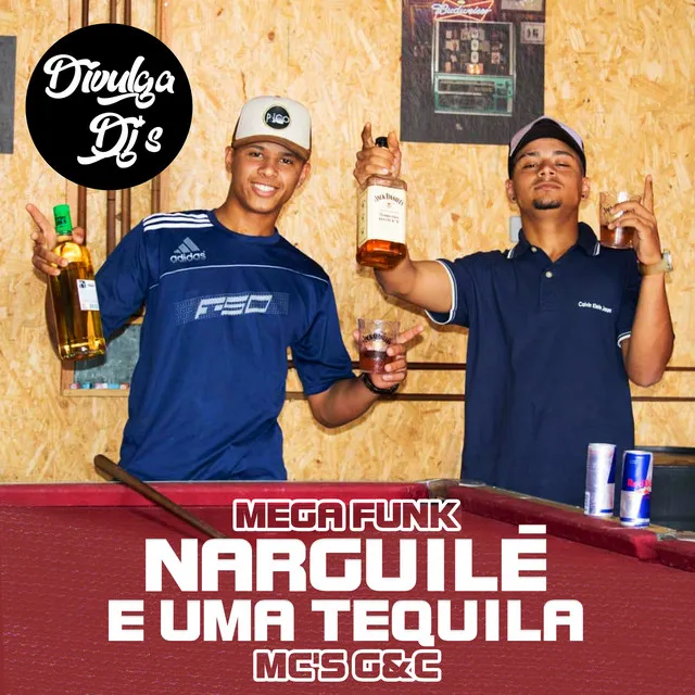 Mega Funk - Narguilé e Uma Tequila