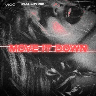 Move It Down by FIALHO BR