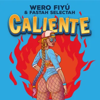 Caliente by Wero Fiyú