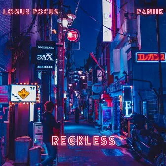 Reckless by Logus Pocus