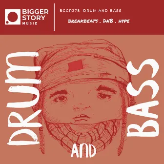 Drum And Bass by Bigger Story Music