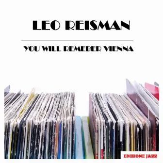 You Will Remeber Vienna by Leo Reisman