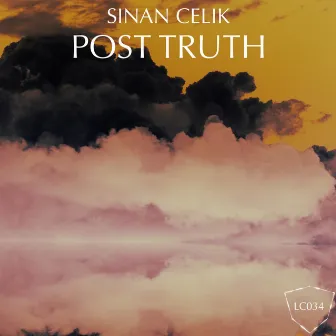 Post Truth by Sinan Celik