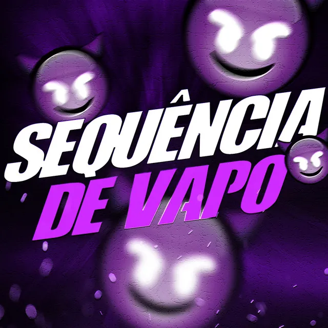 Sequencia de Vapo