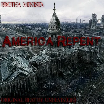 America Repent by Brotha Minista