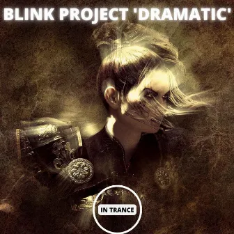 Dramatic by Blink Project