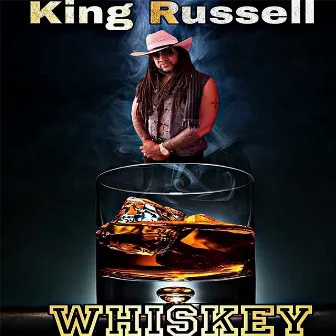 Whiskey by King Russell