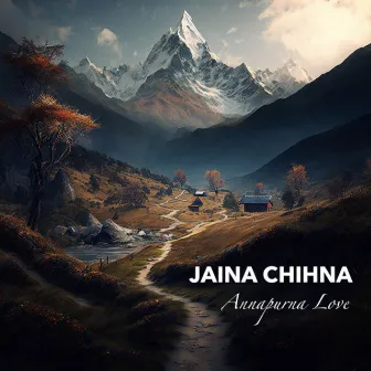 Annapurna Love by Jaina Chihna