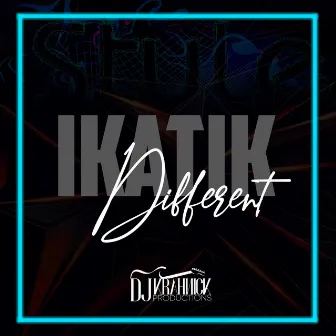 Different by Ikatik