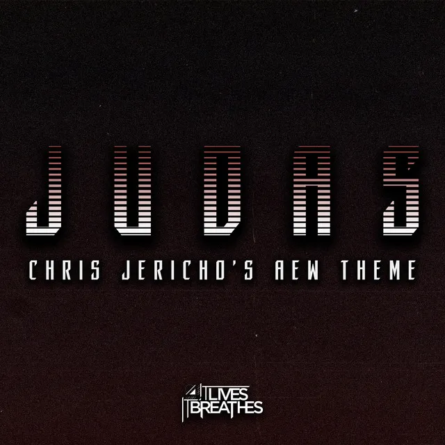 Judas (Chris Jericho's AEW Theme)