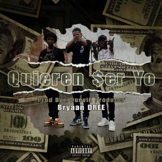 Quieren Ser Yo by Bryaan DREÉ