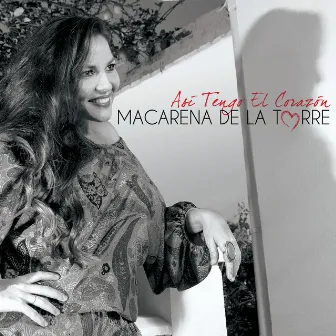 Así tengo el corazón by Macarena de la Torre