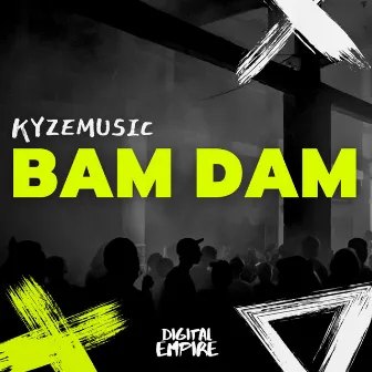 BAM DAM by KyzeMusic