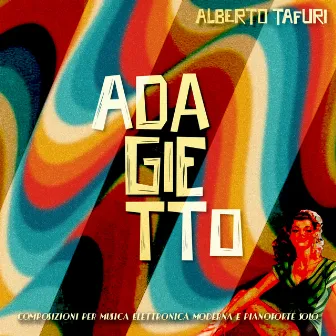 Adagietto (Composizioni per musica elettronica moderna e pianoforte solo) by Alberto Tafuri