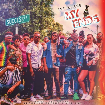 My Ends by 1st Klase