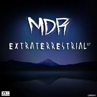 Extraterrestrial EP by MDR