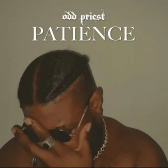 PATIENCE by Odd Priest