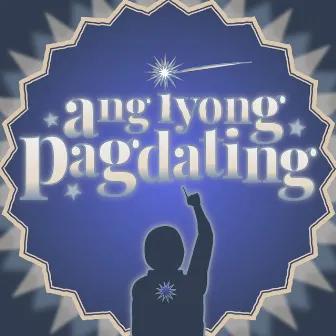 Ang Iyong Pagdating by Luis Enriquez