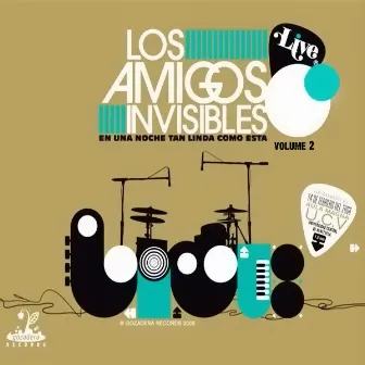 Live En Una Noche Tan Linda Como Esta Vol 2 by Los Amigos Invisibles