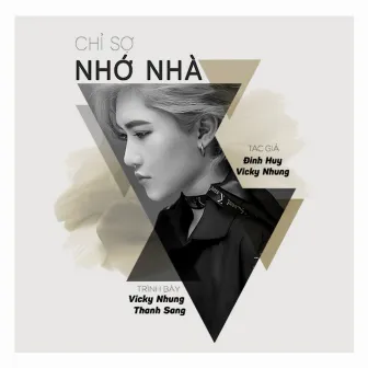 Chỉ Sợ Nhớ Nhà by SanV