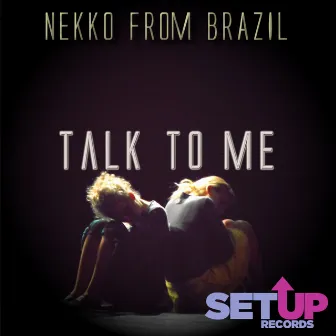 Talk To Me by Nekko From Brazil