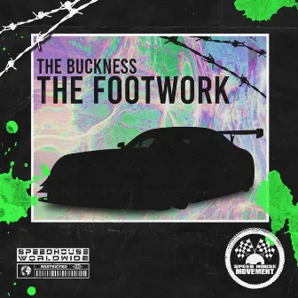 The Footwork by The Buckness