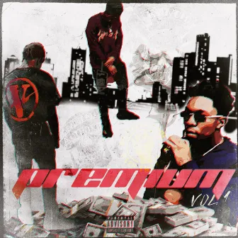 Premium, Vol. 1 by Myles Preme