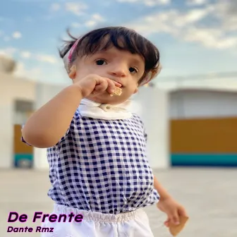 De Frente by Dante Rmz