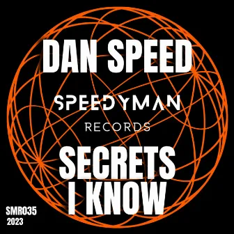 Secrets I Know by Dan Speed